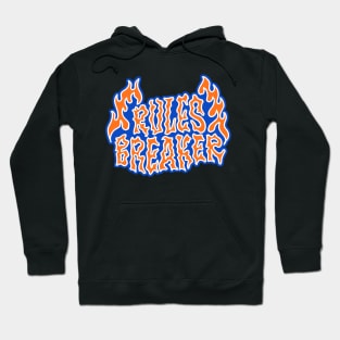 Rules Breaker Hoodie